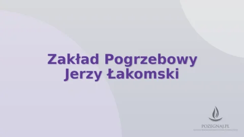 Zakład Pogrzebowy Jerzy Łakomski