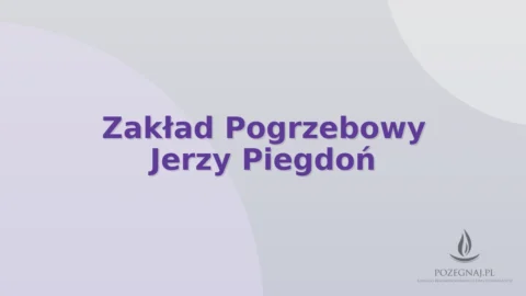 Zakład Pogrzebowy Jerzy Piegdoń