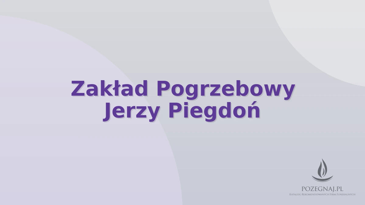 Zakład Pogrzebowy Jerzy Piegdoń