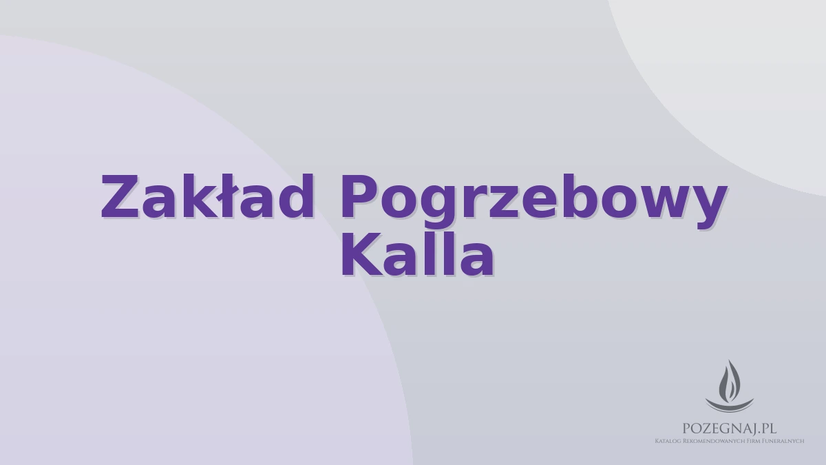 Zakład Pogrzebowy Kalla