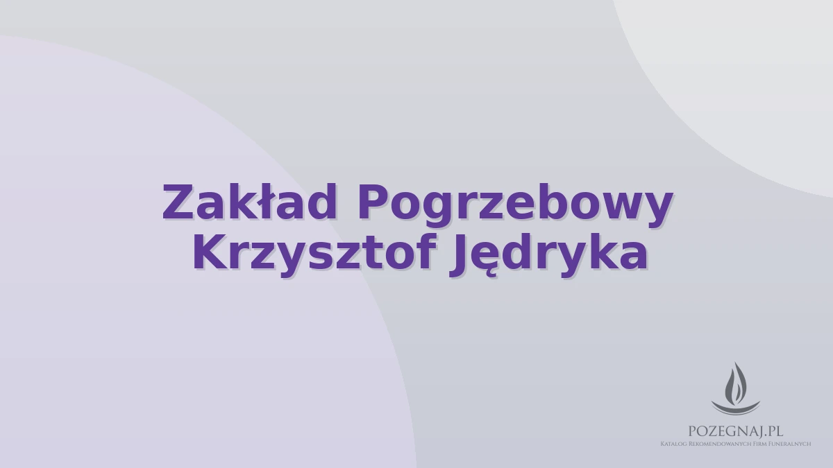 Zakład Pogrzebowy Krzysztof Jędryka