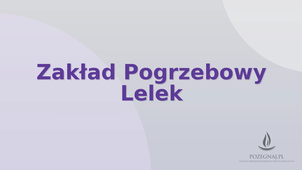 Zakład Pogrzebowy Lelek