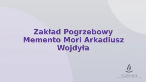 Zakład Pogrzebowy Memento Mori Arkadiusz Wojdyła