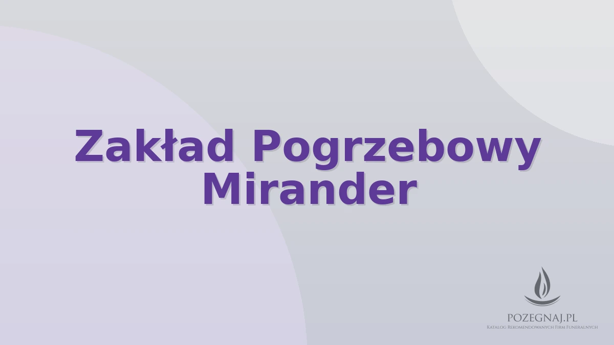 Zakład Pogrzebowy Mirander