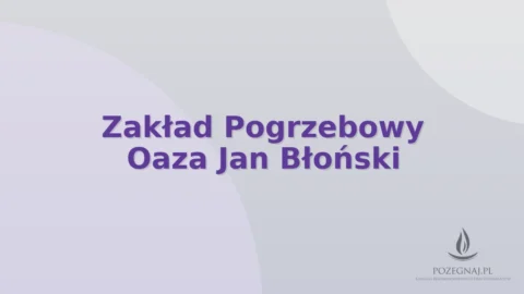 Zakład Pogrzebowy Oaza Jan Błoński