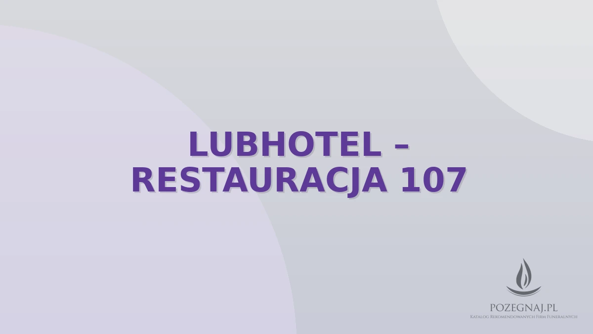 LUBHOTEL – RESTAURACJA 107