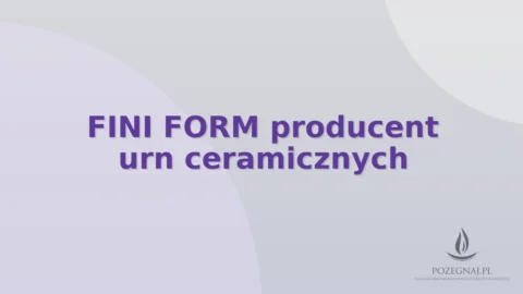 FINI FORM producent urn ceramicznych