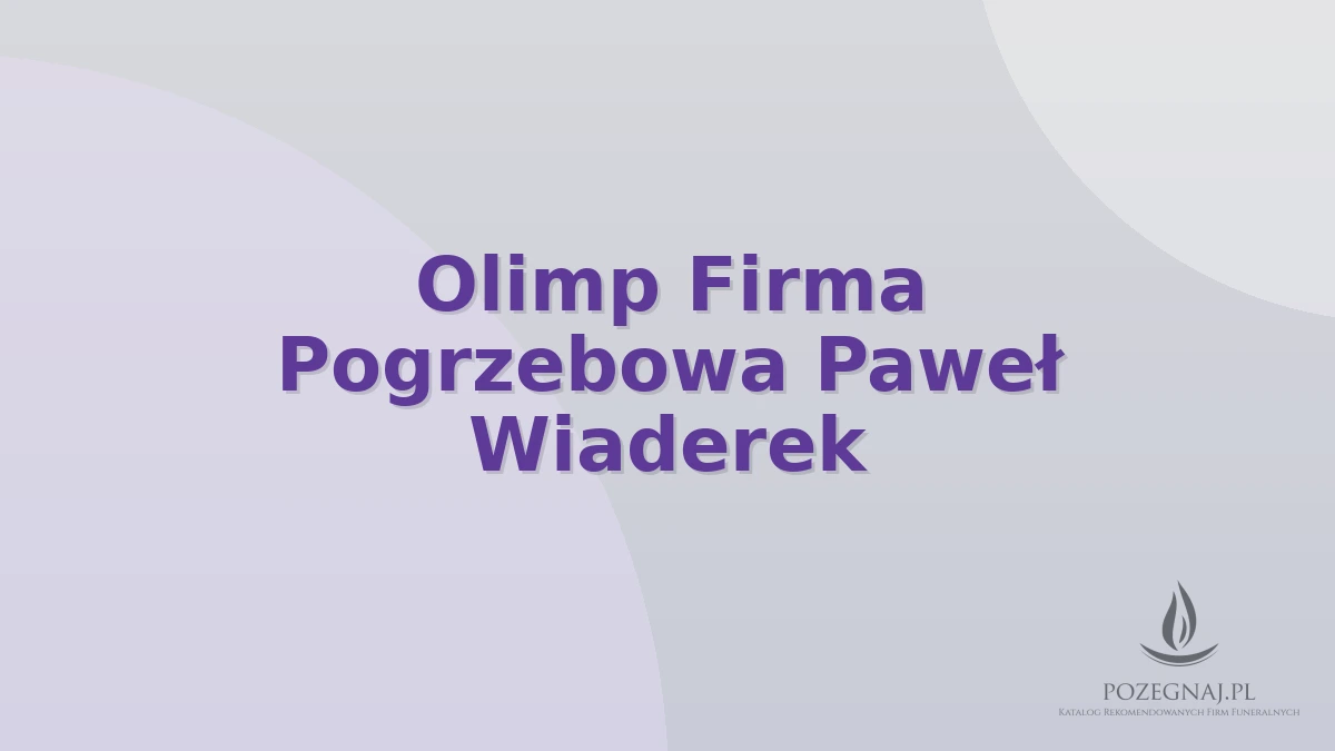 Olimp Firma Pogrzebowa Paweł Wiaderek