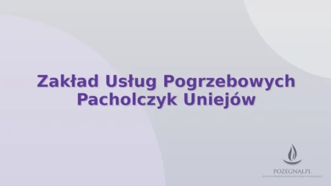 Zakład Usług Pogrzebowych Pacholczyk Uniejów