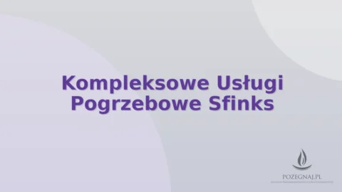 Kompleksowe Usługi Pogrzebowe Sfinks