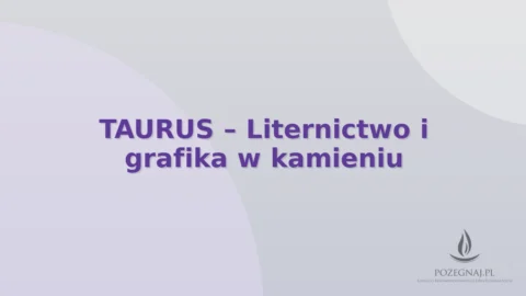 TAURUS – Liternictwo i grafika w kamieniu