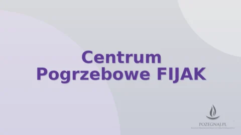 Centrum Pogrzebowe FIJAK