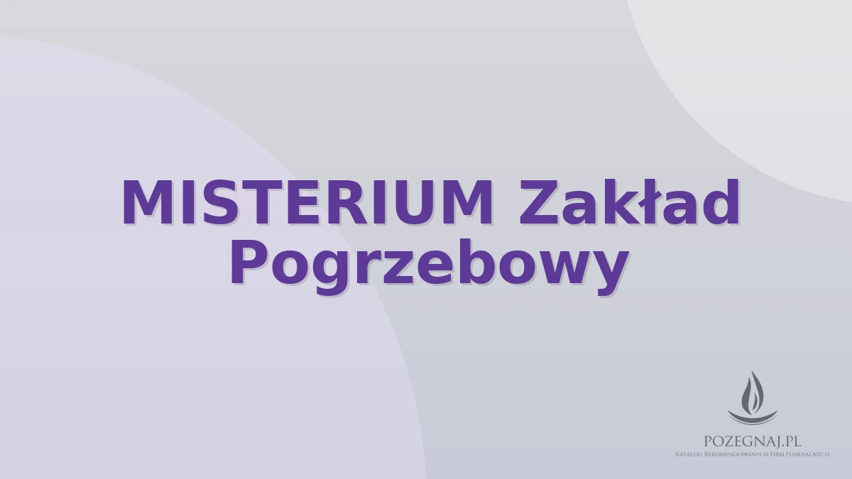 MISTERIUM Zakład Pogrzebowy
